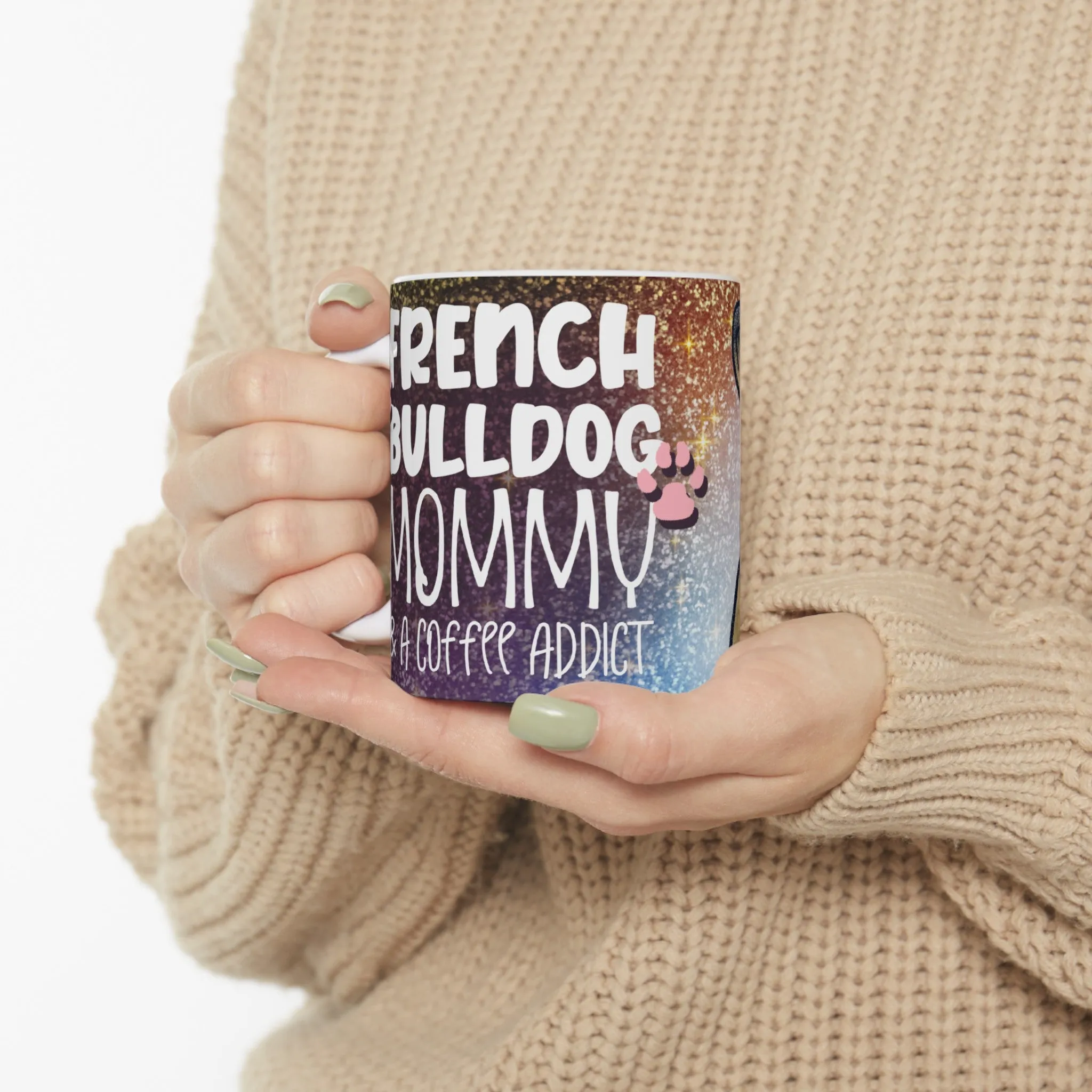 French Bulldog Mommy 11oz Mug