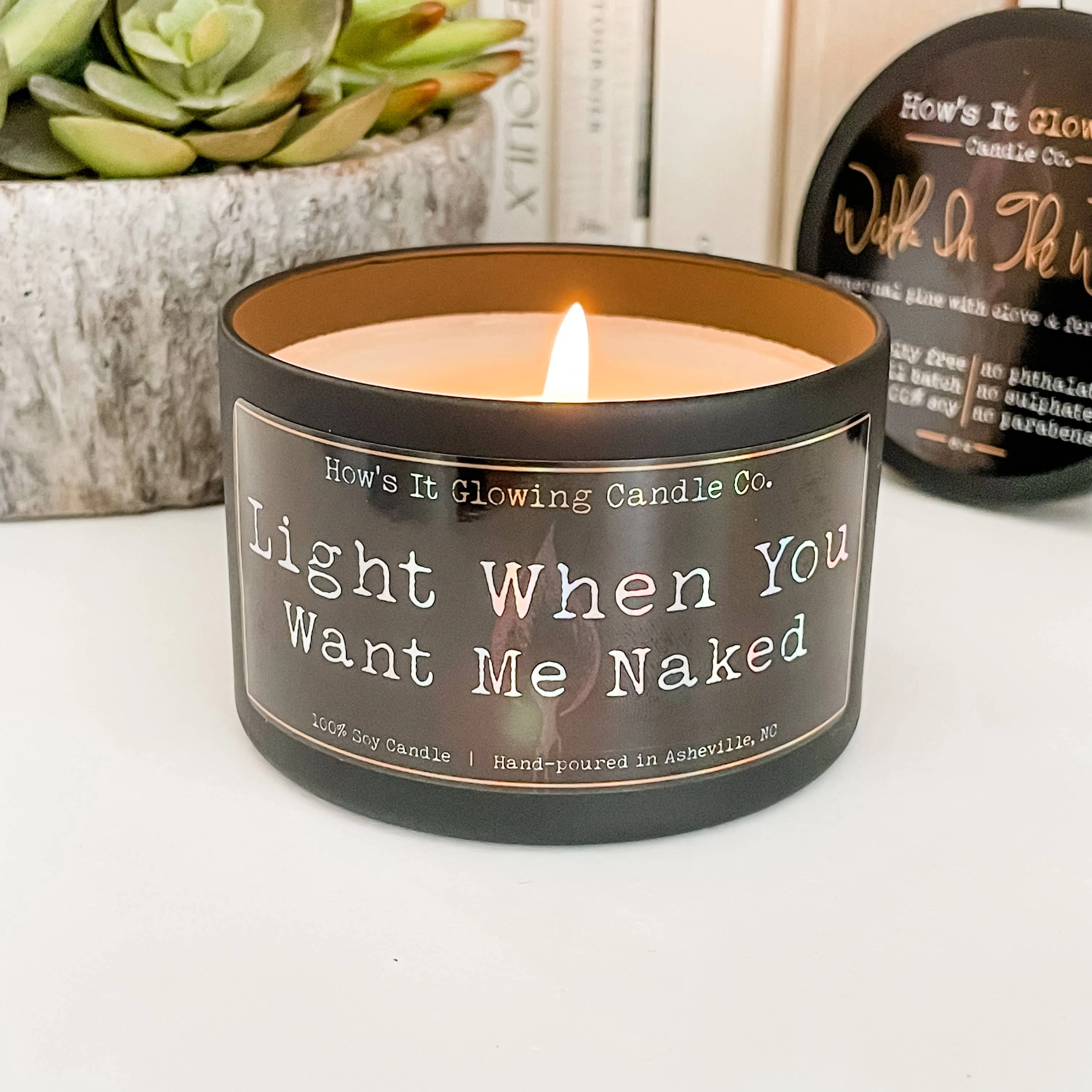 Light When You Want Me Naked | Funny 100% Natural Soy Candle